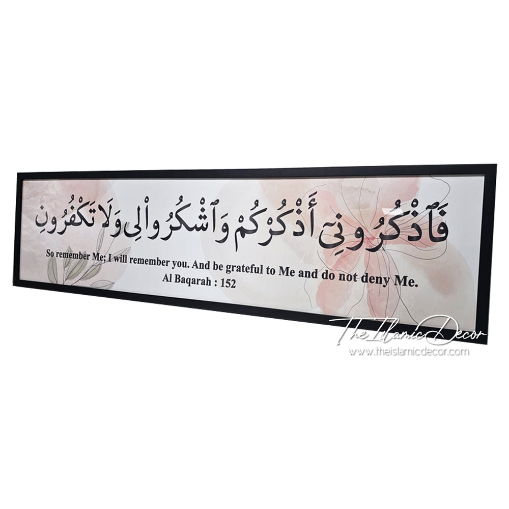 Ready Stock - Printed Series - Al Baqarah : 152  (13inch by 49inch)