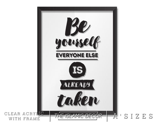 A' Size Frame Acrylic - Be Yourself